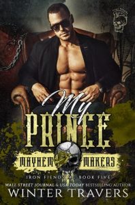 My Prince (Iron Fiends #5) by Winter Travers EPUB & PDF