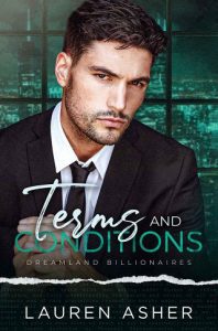 Terms and Conditions (DREAMLAND BILLIONAIRES #2) by Lauren Asher EPUB & PDF