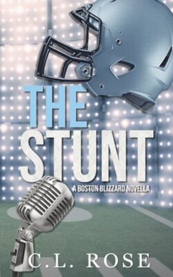 The Stunt by C.L. Rose EPUB & PDF