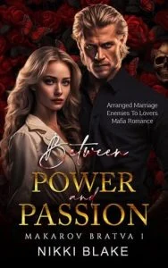 Between Power and Passion (MAKAROV BRATVA #1) by Nikki Blake EPUB & PDF