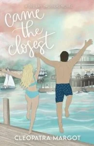 Came the Closest (Del Ray Brothers #3) by Cleopatra Margot EPUB & PDF