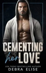 Cementing Her Love (GOOD WITH HIS HANDS: SEASON 2) by Debra Elise EPUB & PDF