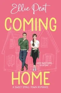 Coming Home (HOME SWEET HOME #1) by Ellie Peat EPUB & PDF