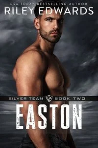 Easton (SILVER TEAM #2) by Riley Edwards EPUB & PDF