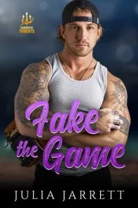 Fake the Game (VANCOUVER TRIDENTS #2) by Julia Jarrett EPUB & PDF