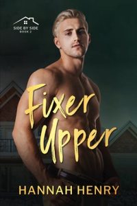 Fixer Upper (SIDE BY SIDE #2) by Hannah Henry EPUB & PDF