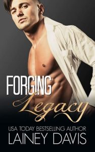 Forging Legacy (FORGING #2) by Lainey Davis EPUB & PDF