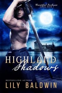 Highland Shadows (BEAUTIFUL DARKNESS #1) by Lily Baldwin EPUB & PDF