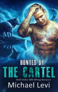 Hunted By the Cartel (NIGHTSHADE WOLVES #2) by Michael Levi EPUB & PDF