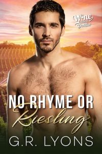 No Rhyme or Riesling (WINE COUNTRY DADDIES #5) by G.R. Lyons EPUB & PDF