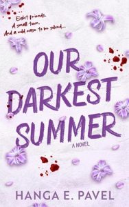 Our Darkest Summer by Hanga E. Pavel EPUB & PDF