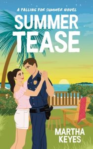 Summer Tease (FALLING FOR SUMMER) by Martha Keyes EPUB & PDF