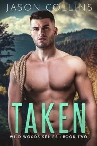 Taken (WILD WOODS #2) by Jason Collins EPUB & PDF