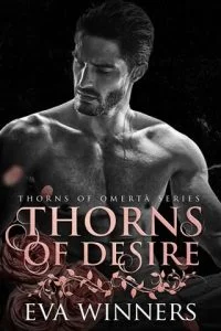 Thorns of Desire (THORNS OF OMERTÀ #5) by Eva Winners EPUB & PDF