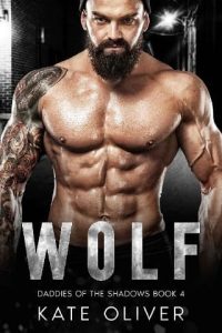 Wolf (DADDIES OF THE SHADOWS #4) by Kate Oliver EPUB & PDF