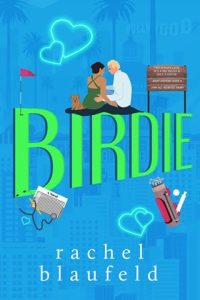 Birdie (40s, Love, and Romance #3) by Rachel Blaufeld EPUB & PDF