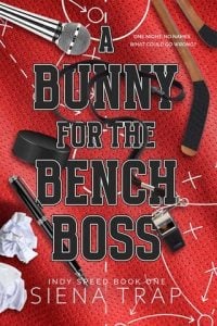 Bunny for the Bench Boss by Siena Trap EPUB & PDF