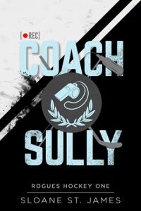 Coach Sully (Rogues Hockey #1) by Sloane St. James EPUB & PDF