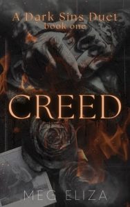 Creed (The Dark Sins Duet #1) by Meg Eliza EPUB & PDF