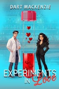 Experiments in Love by Dart Mackenzie EPUB & PDF