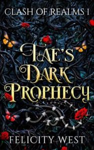 Fae’s Dark Prophecy by Felicity West EPUB & PDF