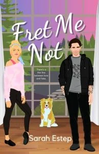 Fret Me Not by Sarah Estep EPUB & PDF