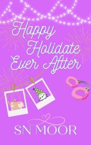 Happy Holidate Ever After by SN Moor EPUB & PDF