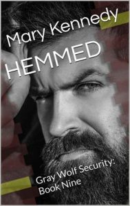 Hemmed (Gray Wolf Security #9) by Mary Kennedy EPUB & PDF