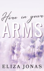 Here In Your Arms by Eliza Jonas EPUB & PDF