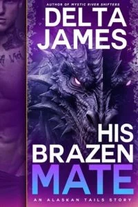 His Brazen Mate by Delta James EPUB & PDF