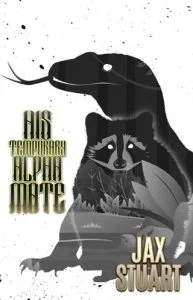 His Temporary Alpha Mate by Jax Stuart EPUB & PDF