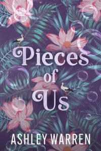 Pieces of Us by Ashley Warren EPUB & PDF