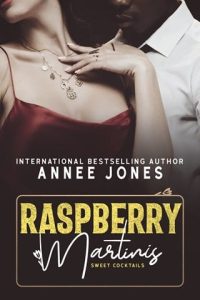 Raspberry Martinis by Annee Jones EPUB & PDF