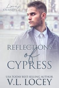 Reflections of Cypress by V.L. Locey EPUB & PDF