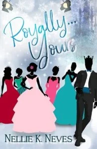 Royally Yours by Nellie K. Neves EPUB & PDF