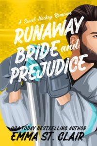 Runaway Bride and Prejudice (Appies Hockey Romances #3) by Emma St. Clair EPUB & PDF