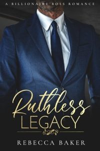 Ruthless Legacy by Rebecca Baker EPUB & PDF