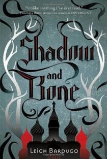 Shadow and Bone (The Grisha #1) by Leigh Bardugo EPUB & PDF