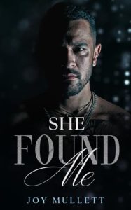 She Found Me by Joy Mullett EPUB & PDF