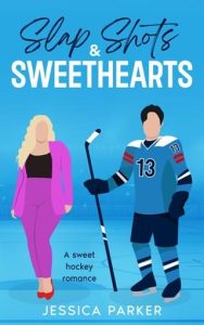 Slap Shots & Sweethearts by Jessica Parker EPUB & PDF