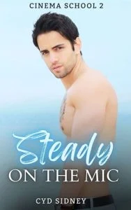 Steady On the Mic by Cyd Sidney EPUB & PDF