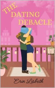 The Dating Debacle by Erin Lisbeth EPUB & PDF