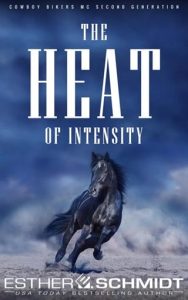 The Heat of Intensity (Second-generation Cowboy Bikers MC #2) by Esther E. Schmidt EPUB & PDF