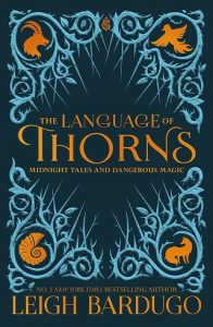 The Language of Thorns by Leigh Bardugo EPUB & PDF