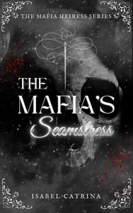 The Mafia’s Seamstress by Isabel Catrina EPUB & PDF