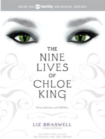 The Nine Lives of Chloe King: The Fallen; The Stolen; The Chosen by Celia Thomson & Liz Braswell EPUB & PDF