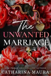 The Unwanted Marriage (The Windsors #3) by Catharina Maura EPUB & PDF