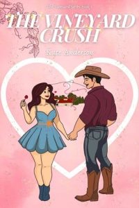 The Vineyard Crush by Kate Anderson EPUB & PDF