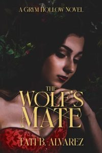 The Wolf’s Mate by Tati B. Alvarez EPUB & PDF