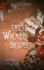 These Wicked Desires by Whitney L. Spradling EPUB & PDF